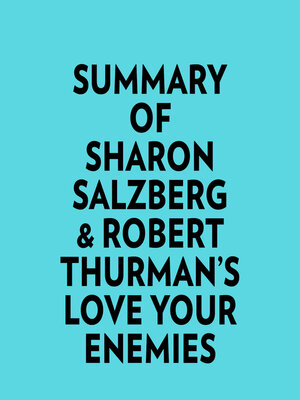 cover image of Summary of Sharon Salzberg & Robert Thurman's Love Your Enemies